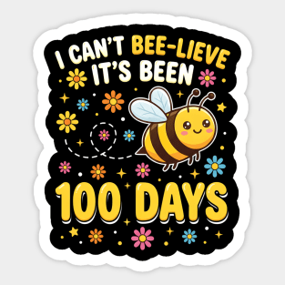 I Can't Beelieve It's Been 100 Days Sticker